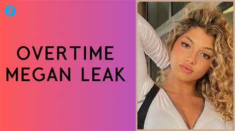 overtime megans leaked nudes|Overtime Megan